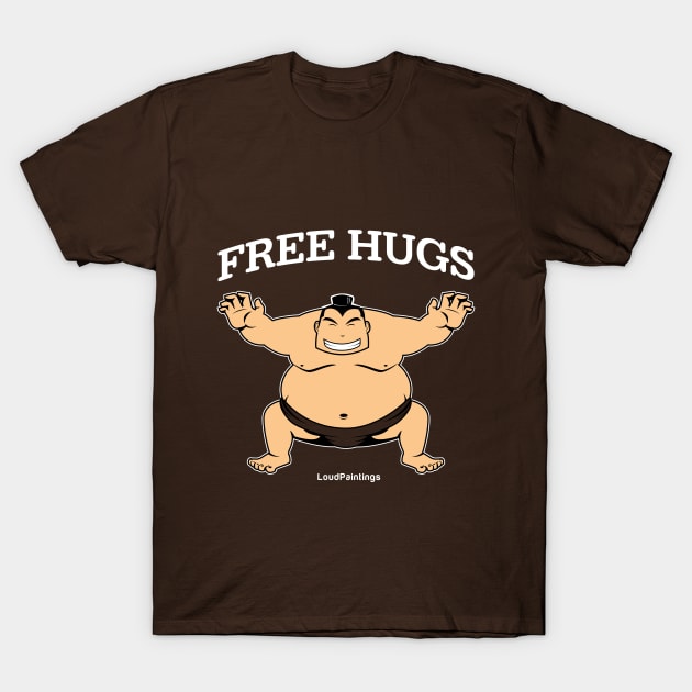 Sumo Free Hugs T-Shirt by loudpaintings